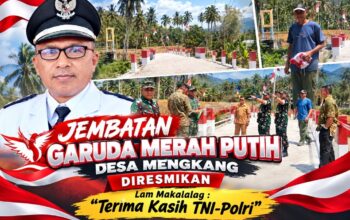 Jembatan Garuda Merah Putih Desa Mengkang diresmikan, Lam Makalalag : Terima Kasih TNI-Polri